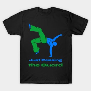 BJJ shirt-Just passing the guard T-Shirt